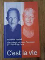 Hier und Jetzt C`est la vie Palliative Care
